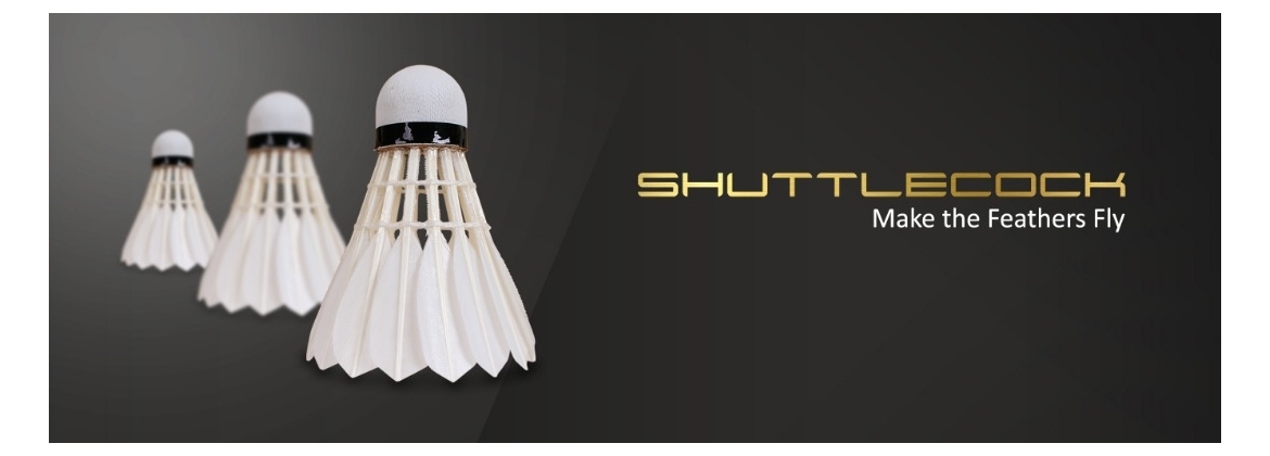 SHUTTLECOCKS
